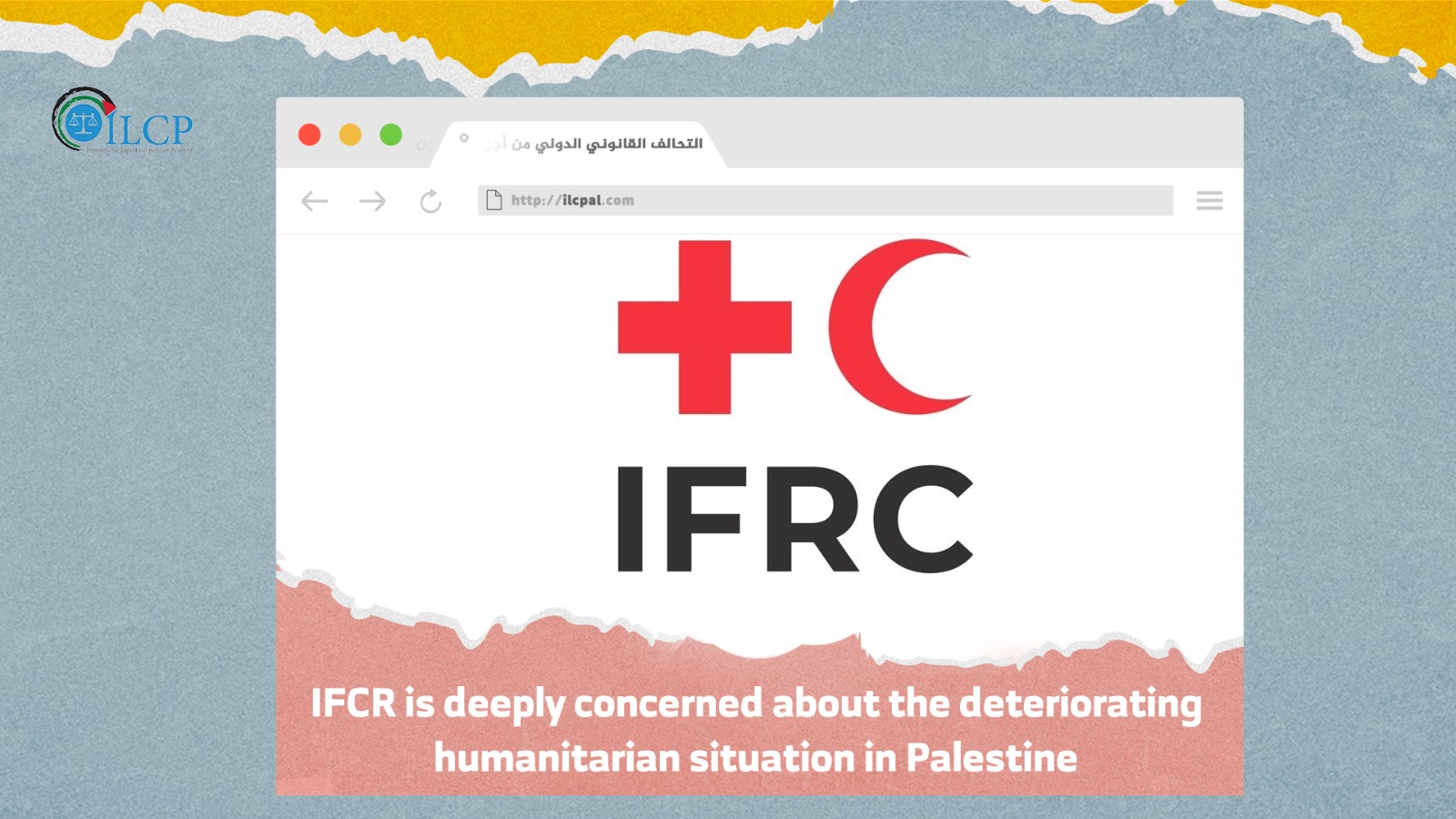 IFCR is deeply concerned about the deteriorating humanitarian situation in Palestine