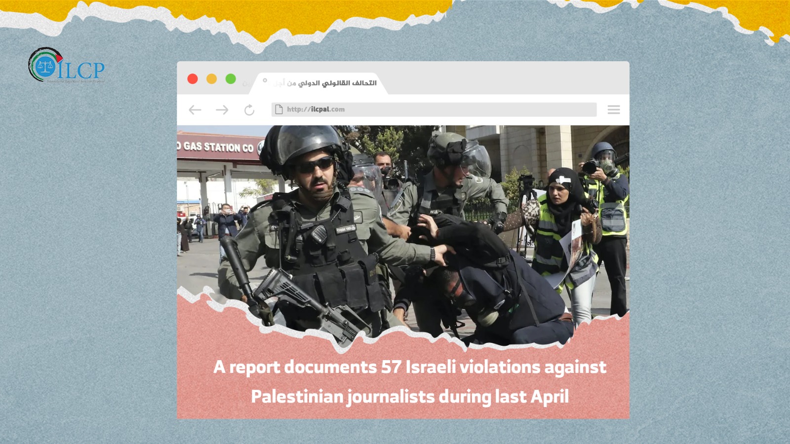A report documents 57 Israeli violations against Palestinian journalists during last April